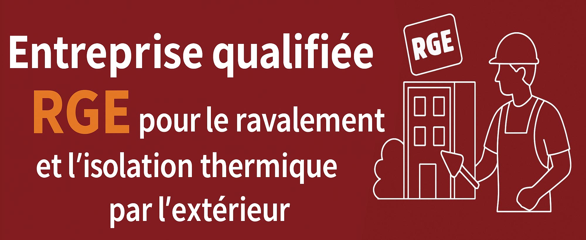 Entreprise qualifiée RGE pour le ravalement et l’isolation thermique par l’extérieur